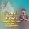 About Nasedi Ke Byadi Song